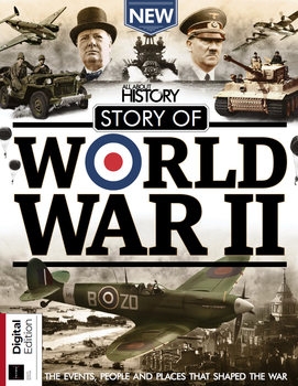 Story of World War II (All About History)