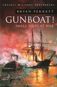Gunboat! Small Ships At War