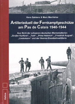 Artillerieduell der Fernkampfgeschutze am Pas de Calais 1940-1944