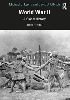 World War II: A Global History 6th Edition