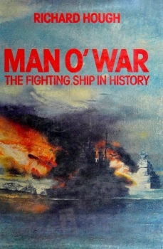 Man O'war: The Fighting Ship in History
