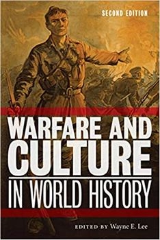 Warfare and Culture in World History, Second Edition
