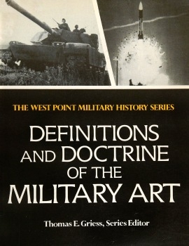 Definitions and Doctrine of the Military Art: Past and Present