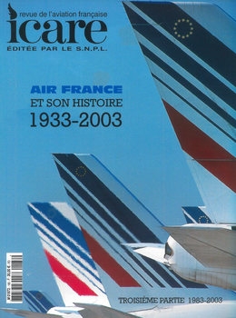 Air France et son Histoire 1933-2003 Tome 3: 1983-2003 (Icare 185-186)