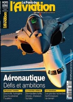 Aeronautique Defis Et Ambitions (Le Fana de l'Aviation Hosr-Serie 16)