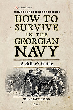 How to Survive in the Georgian Navy (Osprey General Military)