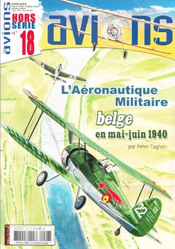 L'Aeronautique Militaire Belge en Mai-Juin 1940 (Avions Hors-Serie 18)