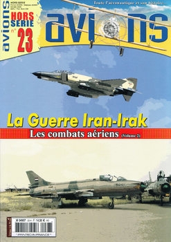 La Guerre Iran-Irak: Les Combats Aeriens (Volume 2) (Avions Hors-Serie №23)