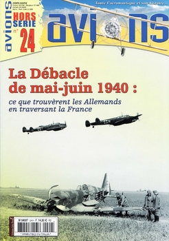 La Debacle de Mai-Juin 1940 (Avions Hors-Serie №24)
