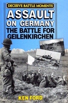 Assault on Germany: The Battle for Geilenkirchen