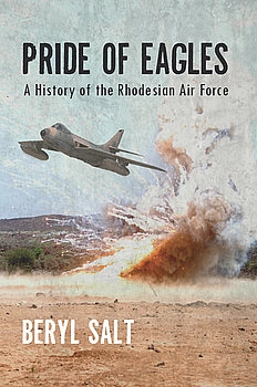 A Pride of Eagles: A History of the Rhodesian Air Force