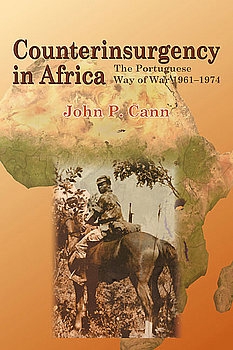 Counterinsurgency in Africa: The Portugese Way of War 1961-1974