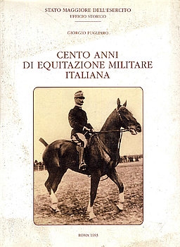 Cento Anni di Equitazione Militare Italiana