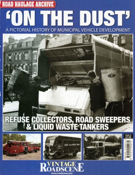 On the Dust. Refuse Collectors, Road Sweepers & Liquid Waste Tankers (Road Haulage Archive  5)