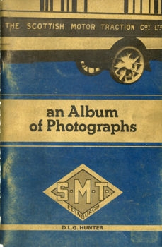 The Scottish Motor Traction Co. Ltd. an Album of Photographs