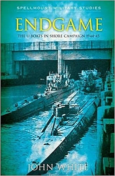 Endgame: The U-Boats In-Shore Campaign 1944-1945