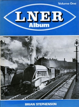 LNER Album. Volume One