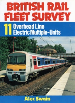 Overhead Line Electric Multiple-Units (British Rail Fleet Survey  11)