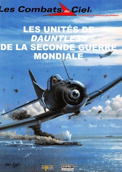 Les Unites de Dauntless de la Seconde Guerre Mondiale (Les Combats du Ciel 33)