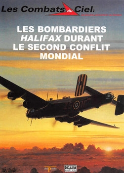 Les Bombardiers Halifax Durant le Second Conflit Mondial (Les Combats du Ciel 39)