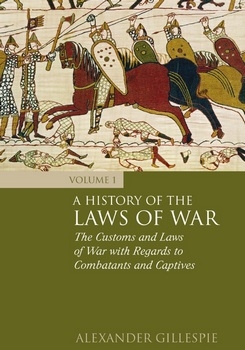 A History of the Laws of War, Vols. 1-3