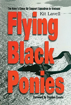 Flying Black Ponies: The Navy's Close Air Support Squadron in Vietnam 