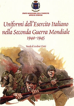 Uniformi dell'Esercito Italiano nella Seconda Guerra Mondiale 1940-1945