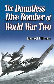 The Dauntless Dive Bomber of World War Two
