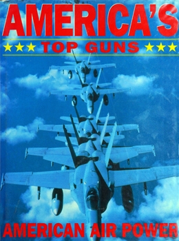 America's Top Guns: American Air Power