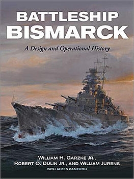 Battleship Bismarck: A Design and Operational History