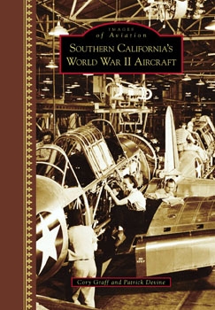 Southern California's World War II Aircraft (Images of Aviation)