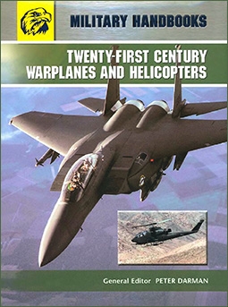 Twenty First Century Warplanes and Helicopters