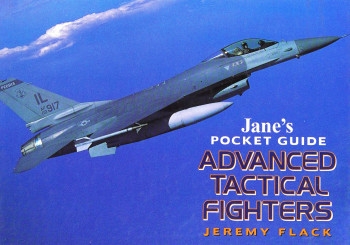 Advanced Tactical Fighters (Jane's Pocket Guide)