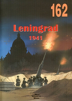 Leningrad 1941 (Wydawnictwo Militaria 162)