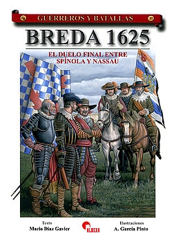 Breda 1625: El Duelo Final entre Spinola y Nassau (Guerreros y Battallas 37)