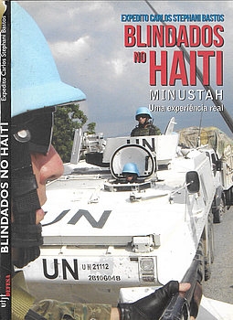 Blindados no Haiti - Minustah: Uma Experiencia Real