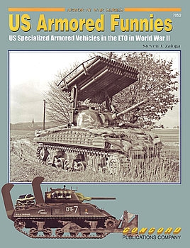 US Armored Funnies: US Specialized Armored Vehicles in the ETO in World War II (Concord 7052)