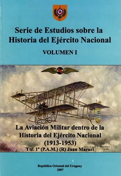 La Aviacion Militar dentro de la Historia del Ejercito Nacional (1913-1953)