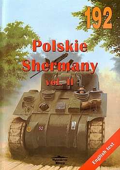 Polskie Shermany Vol.II (Wydawnictwo Militaria 192)