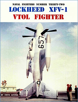 Lockheed XFV-1 VTOL Fighter (Naval Fighters Series No 32)