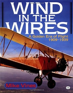 Wind in the Wires: A Golden Era of Flight 1909-1939