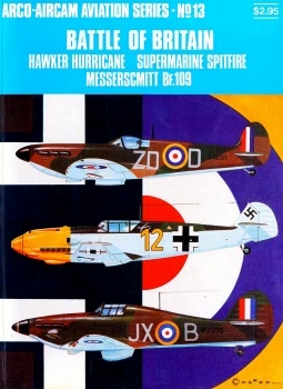 Battle of Britain (Arco Aircam Aviation Series 13)