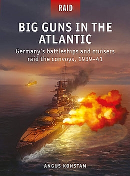 Big Guns in the Atlantic (Osprey Raid 55)