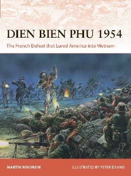 Dien Bien Phu 1954 (Osprey Campaign 366)