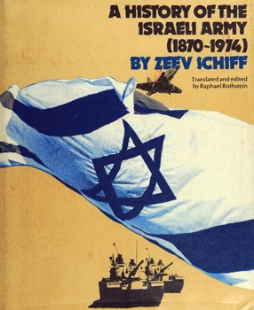 A History of the Israeli Army (1870-1974)