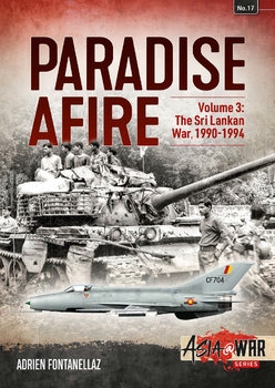 Paradise Afire Volume 3: The Sri Lankan War 1990-1994 (Asia@War Series №13)