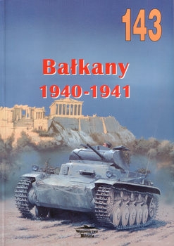 Balkany 1940-1941 (Wydawnictwo Militaria 143)