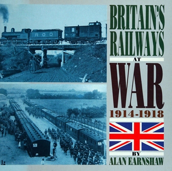 Britain's Railways at War 1914-1918