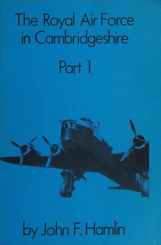 The Royal Air Force in Cambridgeshire part 1
