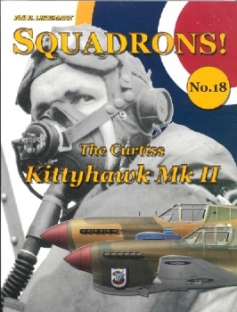 The Curtiss Kittyhawk Mk.II (Squadrons! No.18)